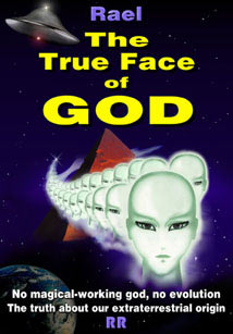 Обложка книги, которой торгуют раэлиты. Полюбуйтесь на истинное лицо Бога. Вот этим инопланетянам мы как бы и обязаны своим существованием.
